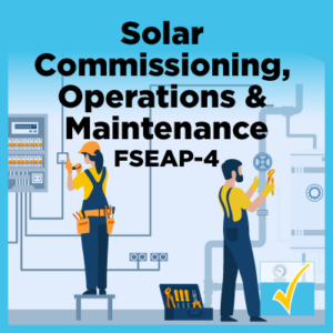 Solar Commissioning operations and maintenance FSEAP-4